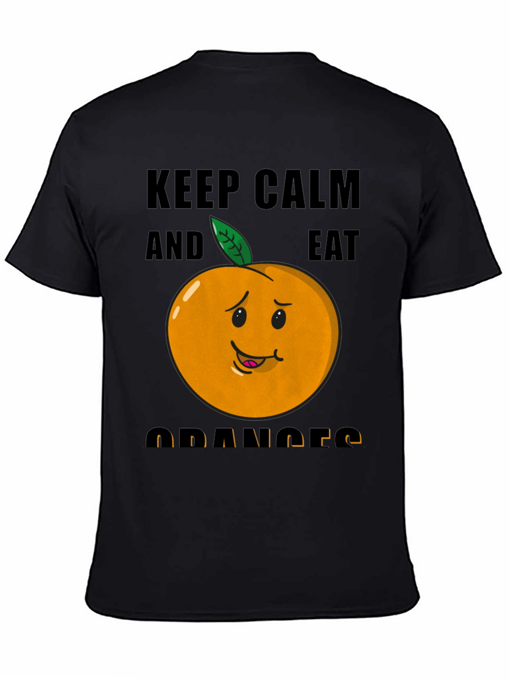 Keep Calm & Eat Oranges Funny Graphic T-Shirt