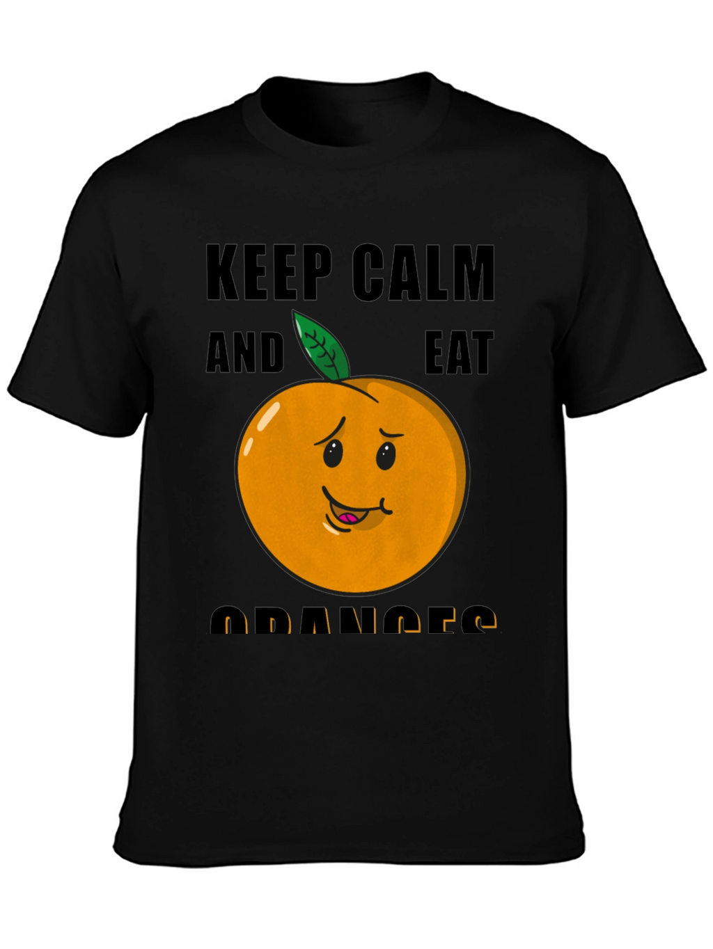 Keep Calm & Eat Oranges Funny Graphic T-Shirt