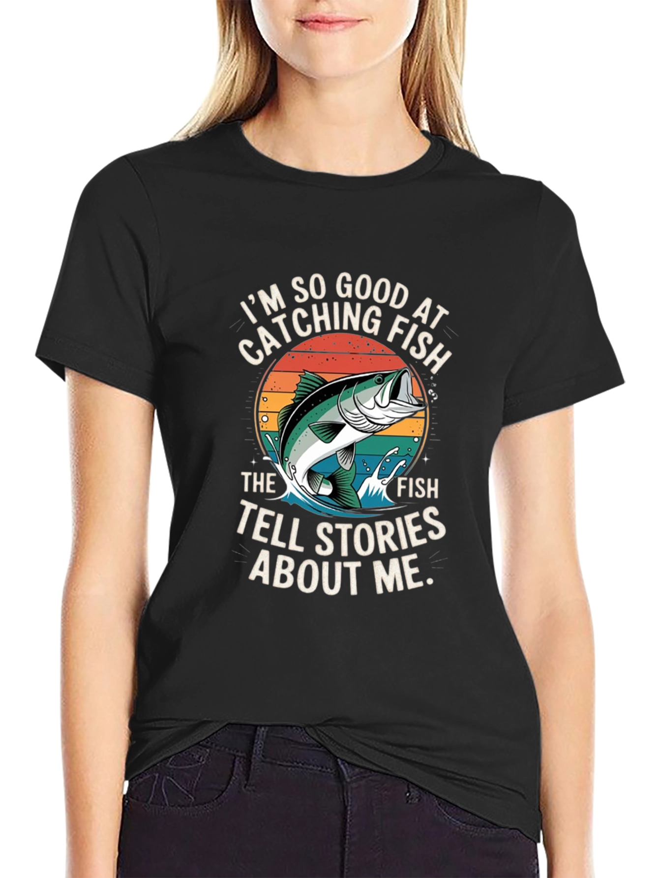 Funny Fishing T-Shirt - Im So Good At Catching Fish