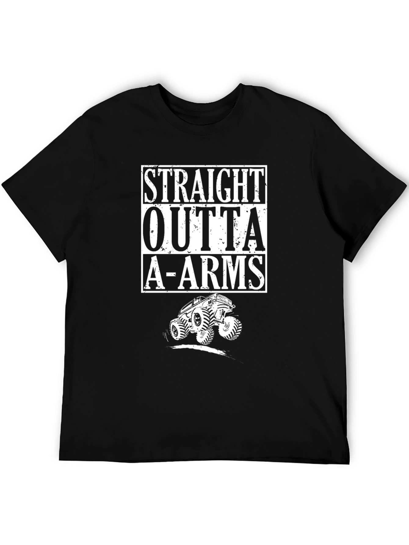 Straight Outta A-Arms Monster Truck Black T-Shirt