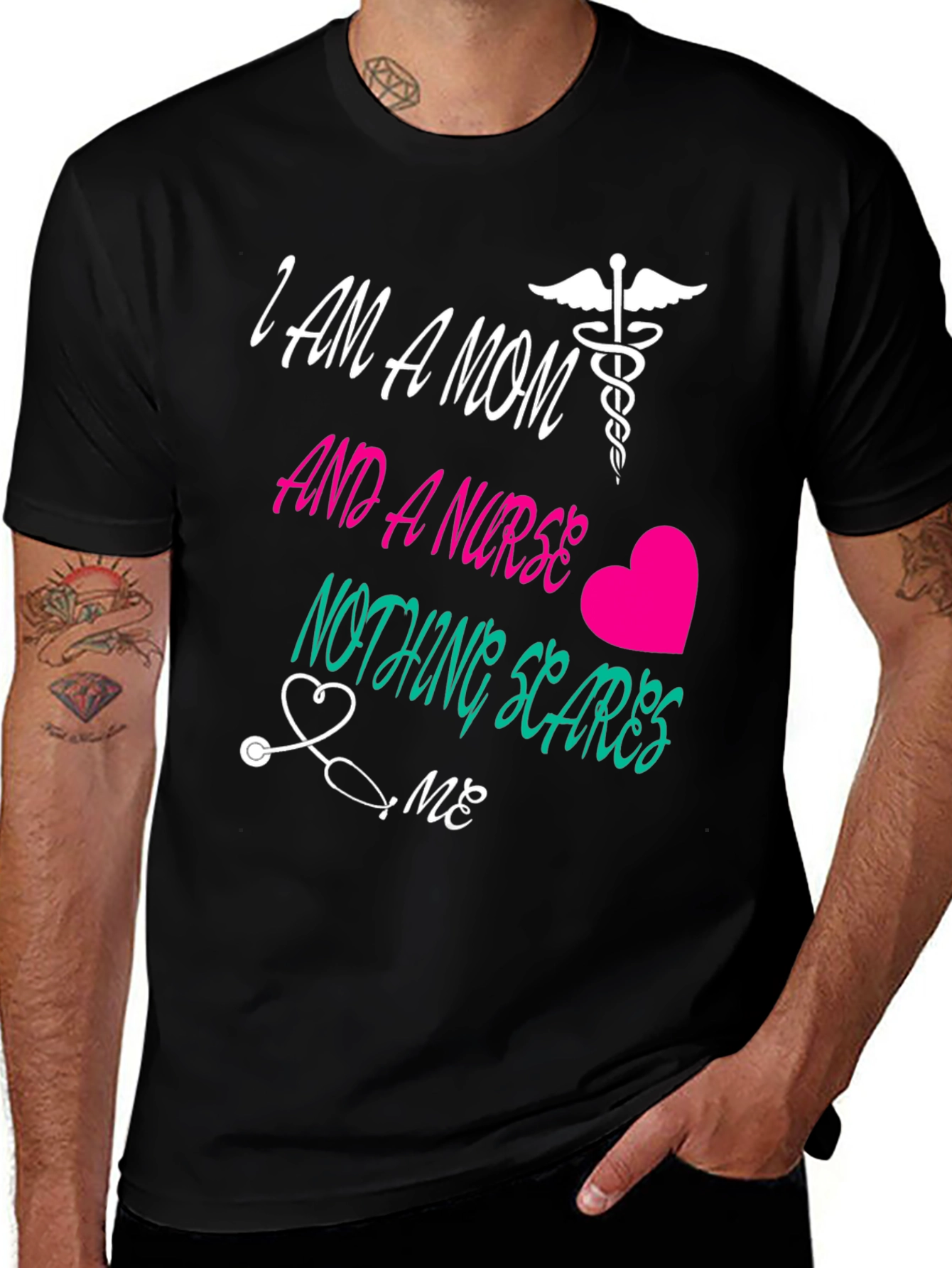 Mom and a Nurse T-Shirt Nothing Scares Me