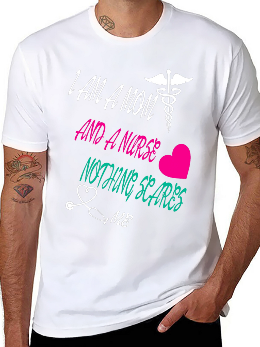 Mom and a Nurse T-Shirt Nothing Scares Me