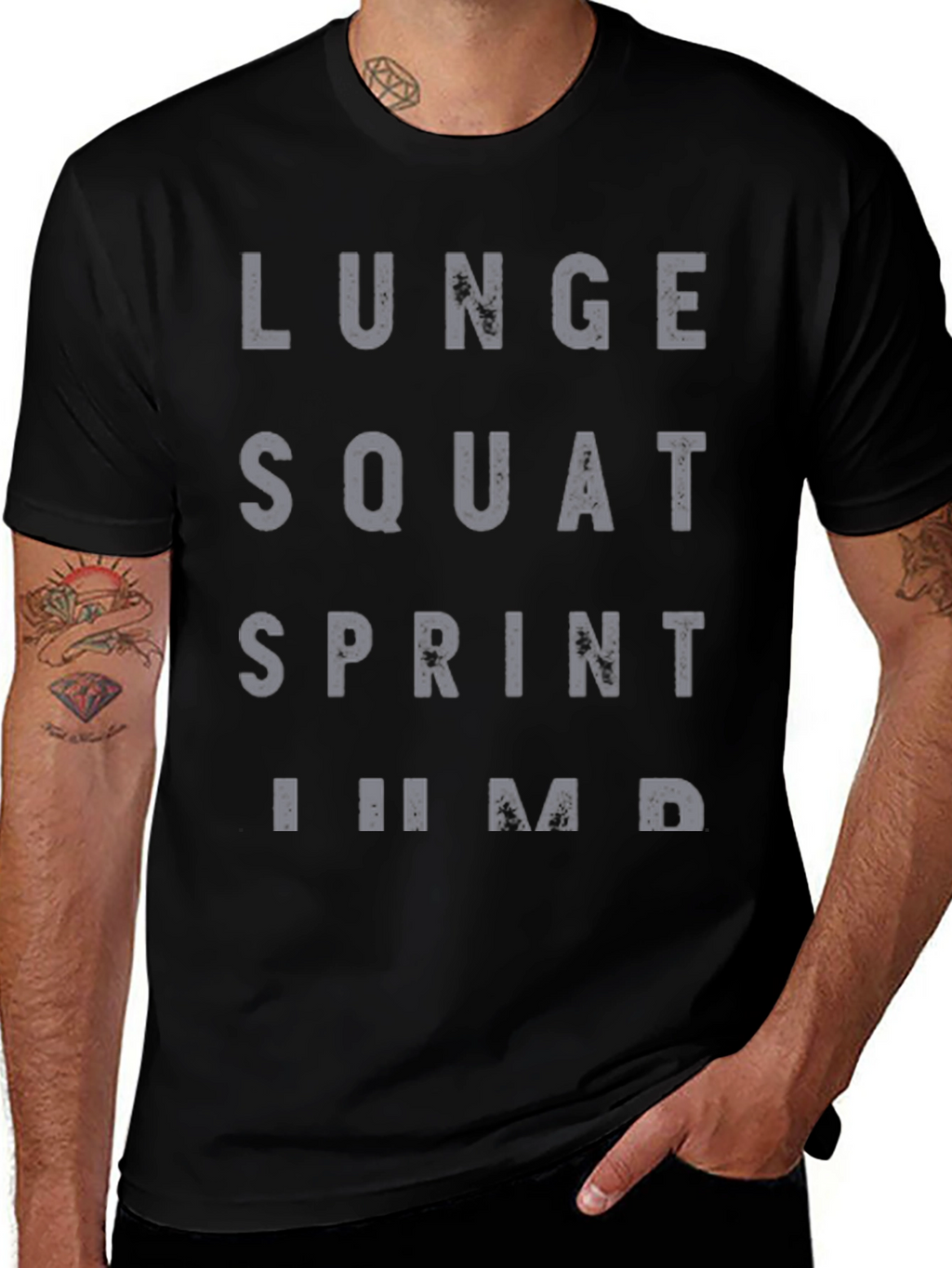 Workout Motivation T-Shirt: Lunge Squat Sprint Jump!