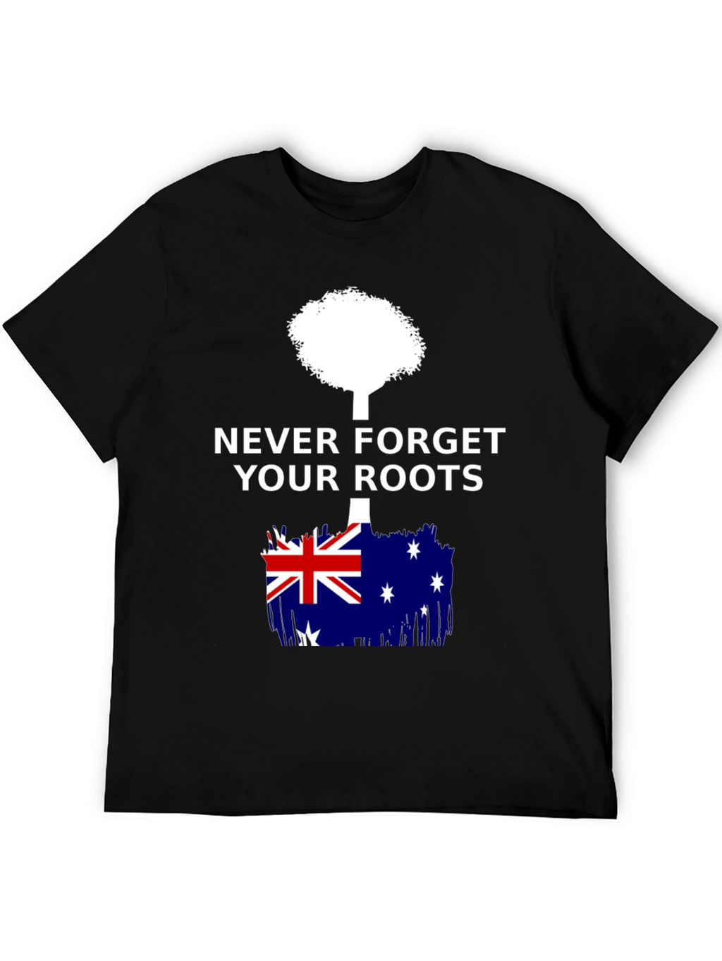 Never Forget Your Roots Australia T-Shirt