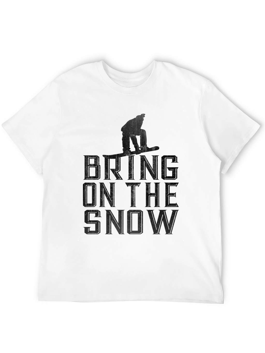 Bring on the Snow T-Shirt