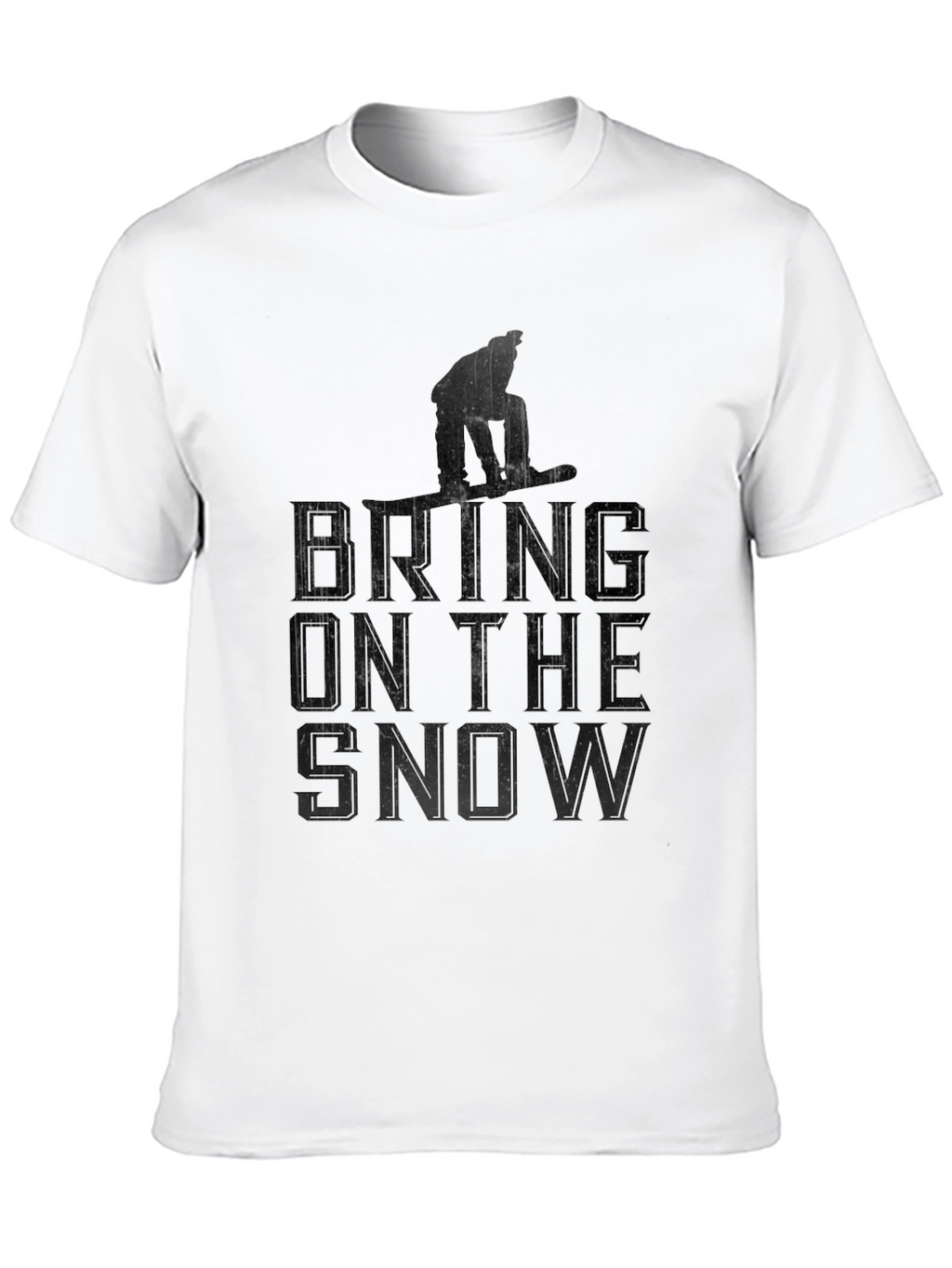 Bring on the Snow T-Shirt