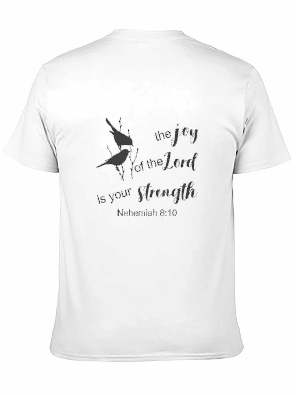 The Joy of The Lord Christian T-Shirt
