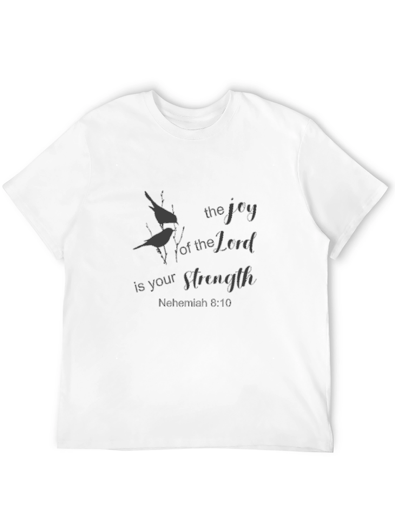 The Joy of The Lord Christian T-Shirt