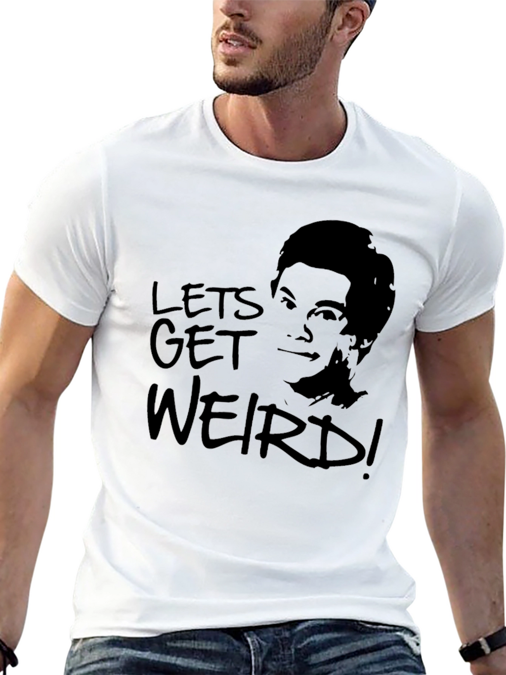 Lets Get Weird T-Shirt -  Unisex Graphic Tee
