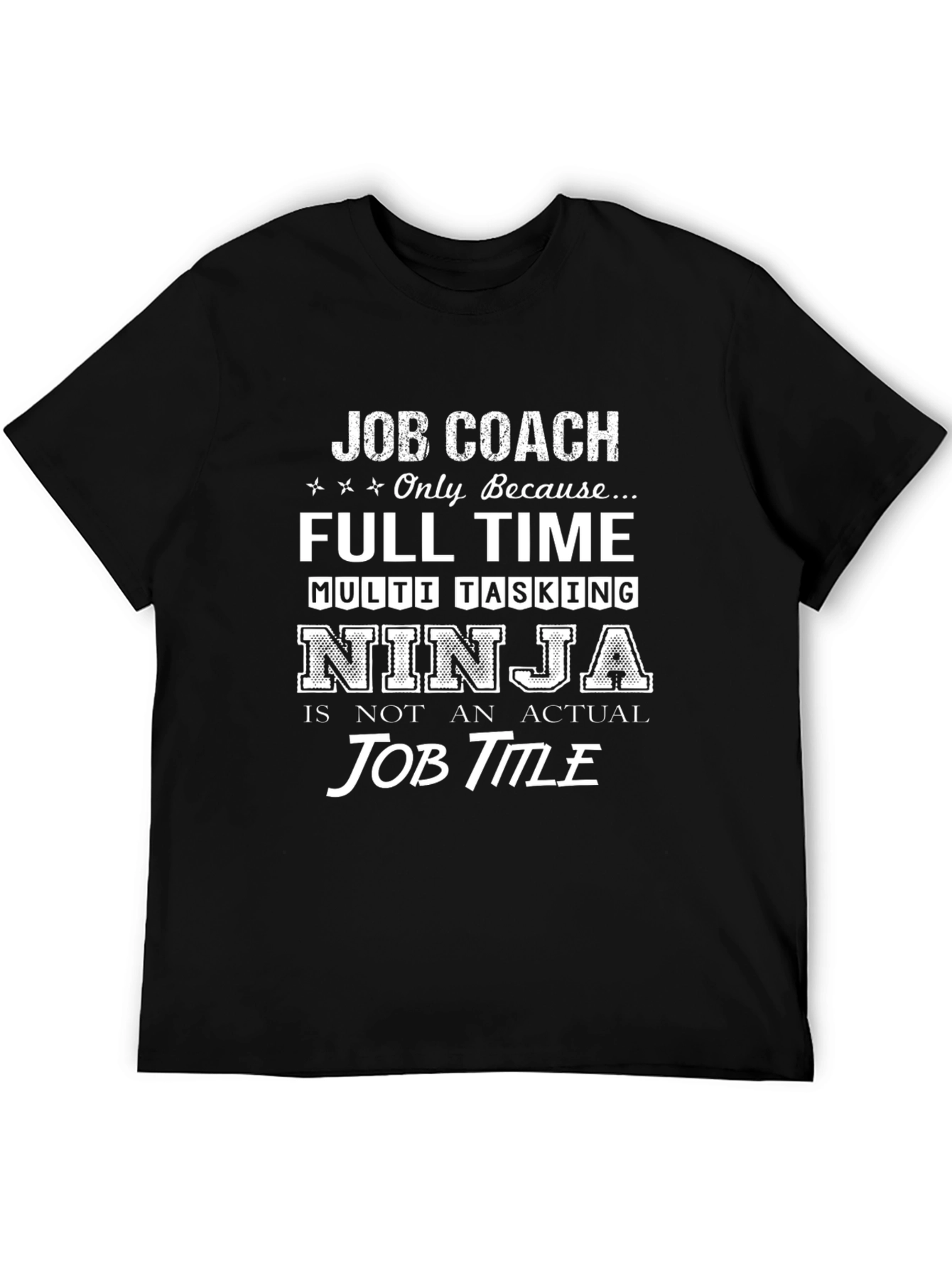 Job Coach Ninja T-Shirt