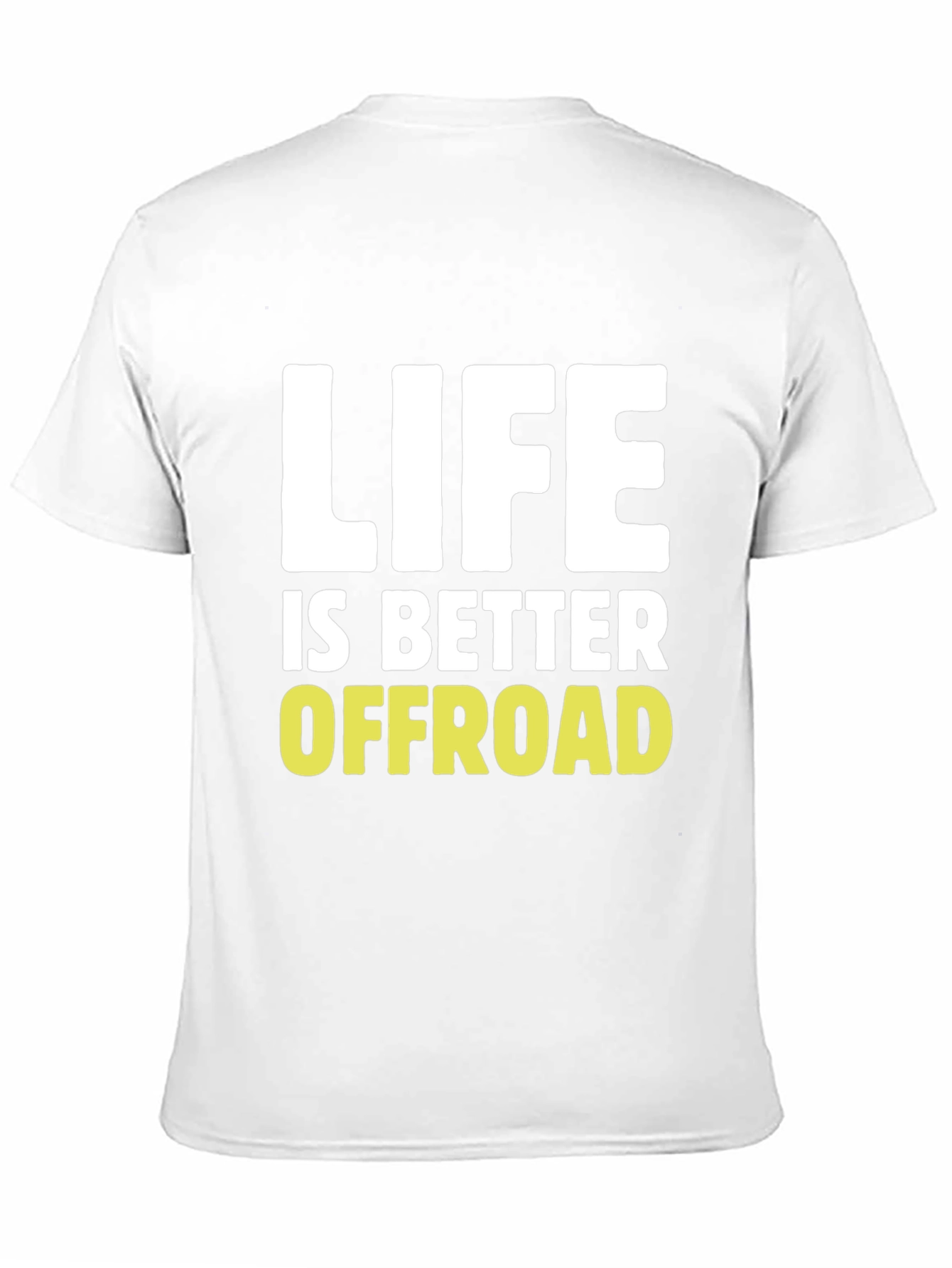 Life Is Better Offroad Graphic T-Shirt