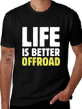 Life Is Better Offroad Graphic T-Shirt