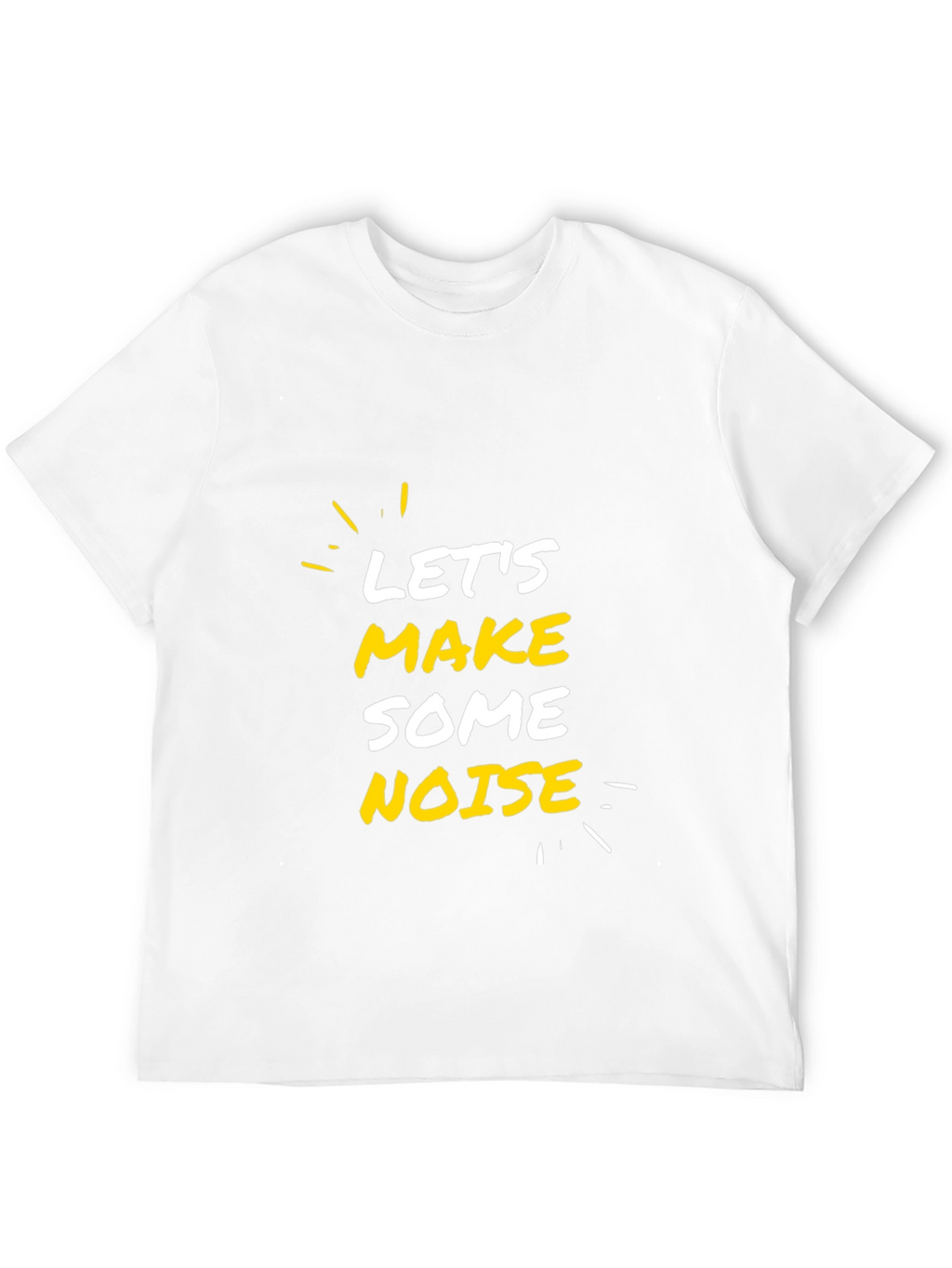 Lets Make Some Noise Graphic Tee