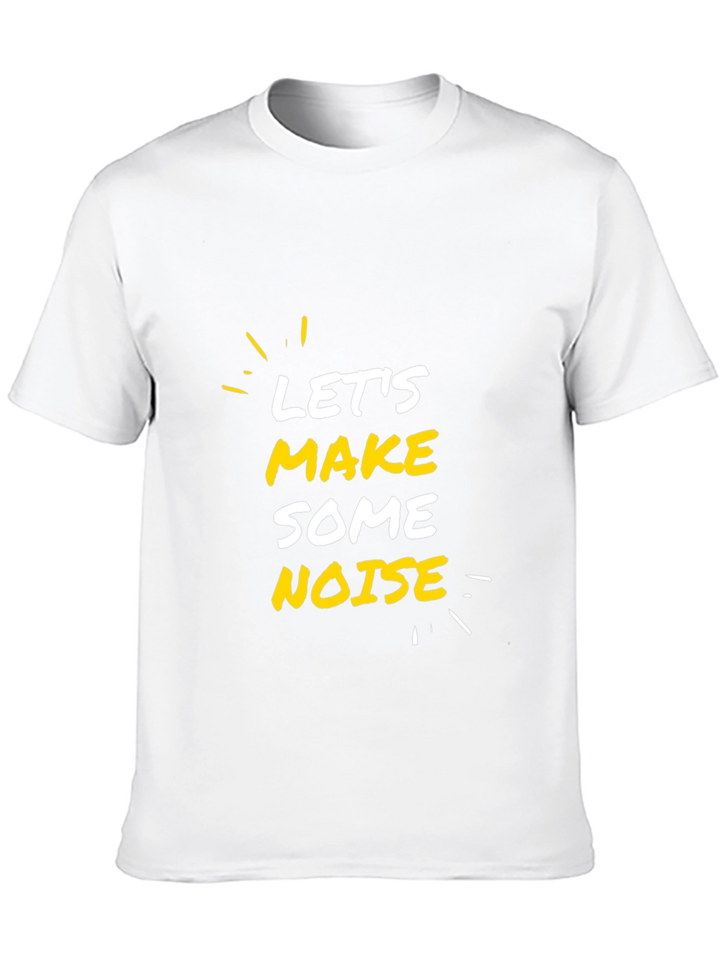 Lets Make Some Noise Graphic Tee