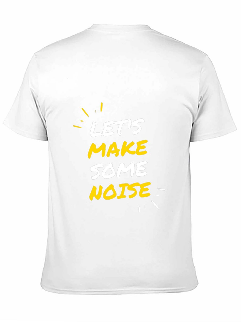 Lets Make Some Noise Graphic Tee