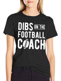 Dibs On The Football Coach Graphic T-Shirt