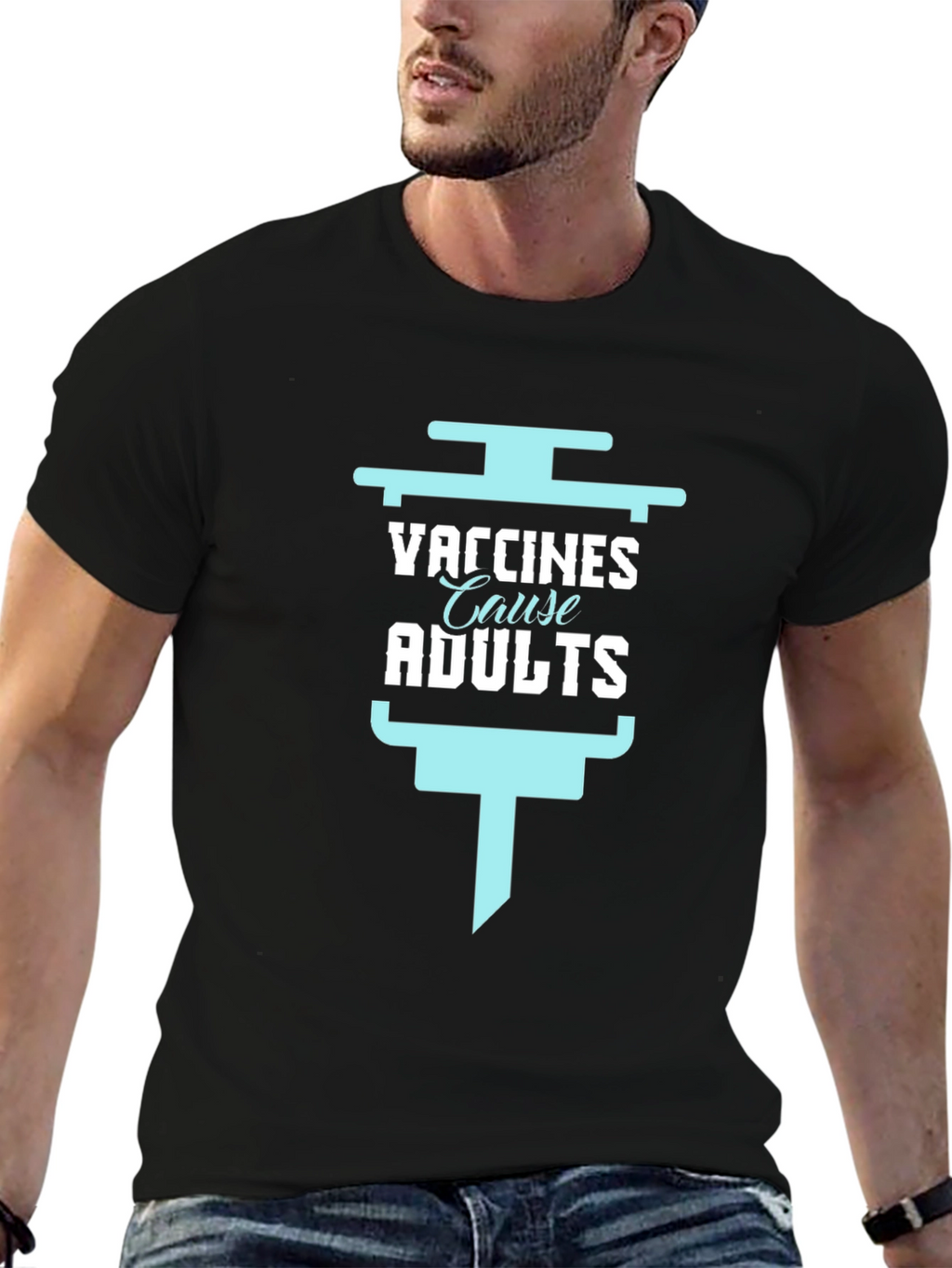 Vaccines Cause Adults Funny Graphic Tee