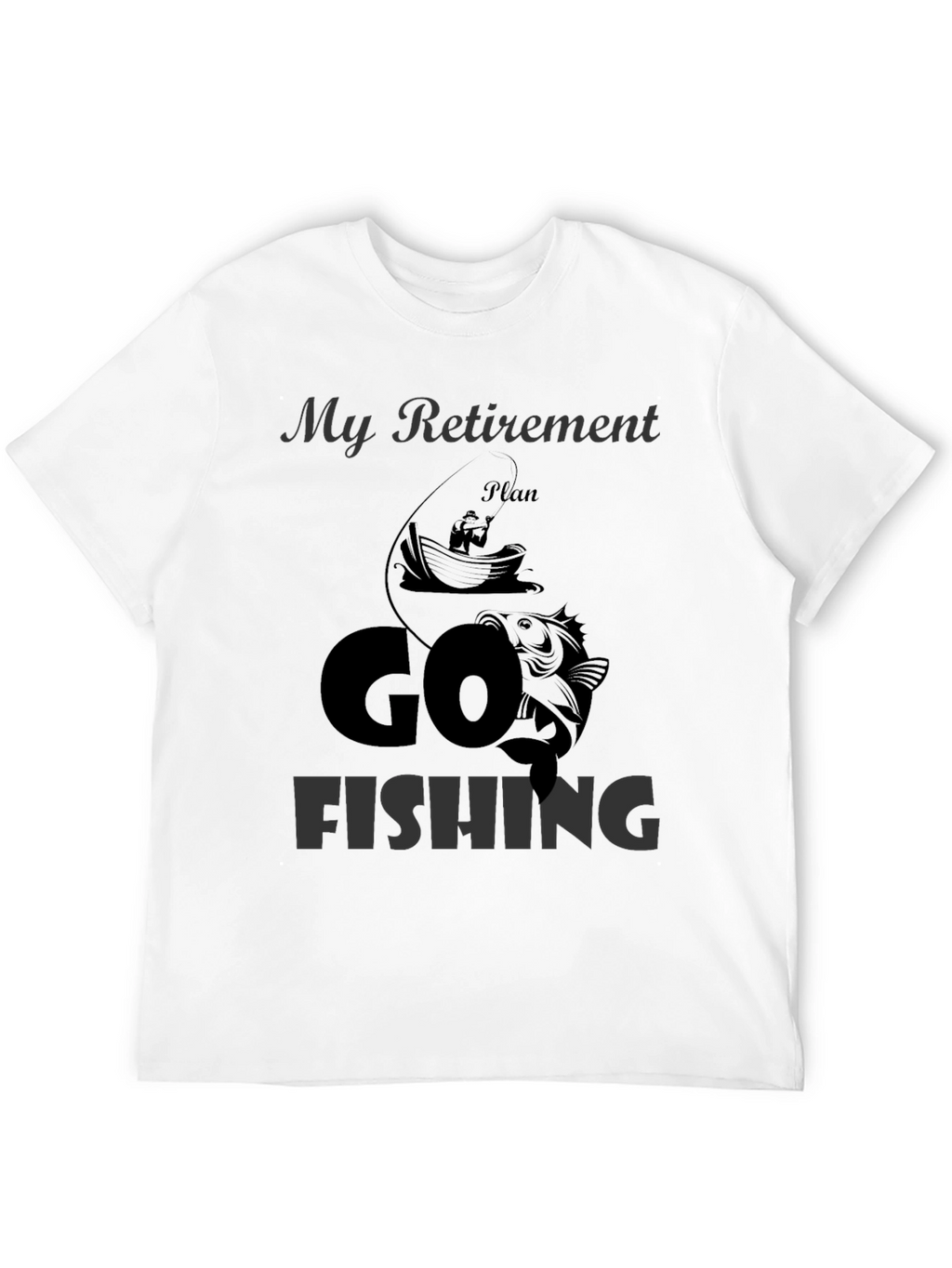 Retirement Plan Fishing T-Shirt