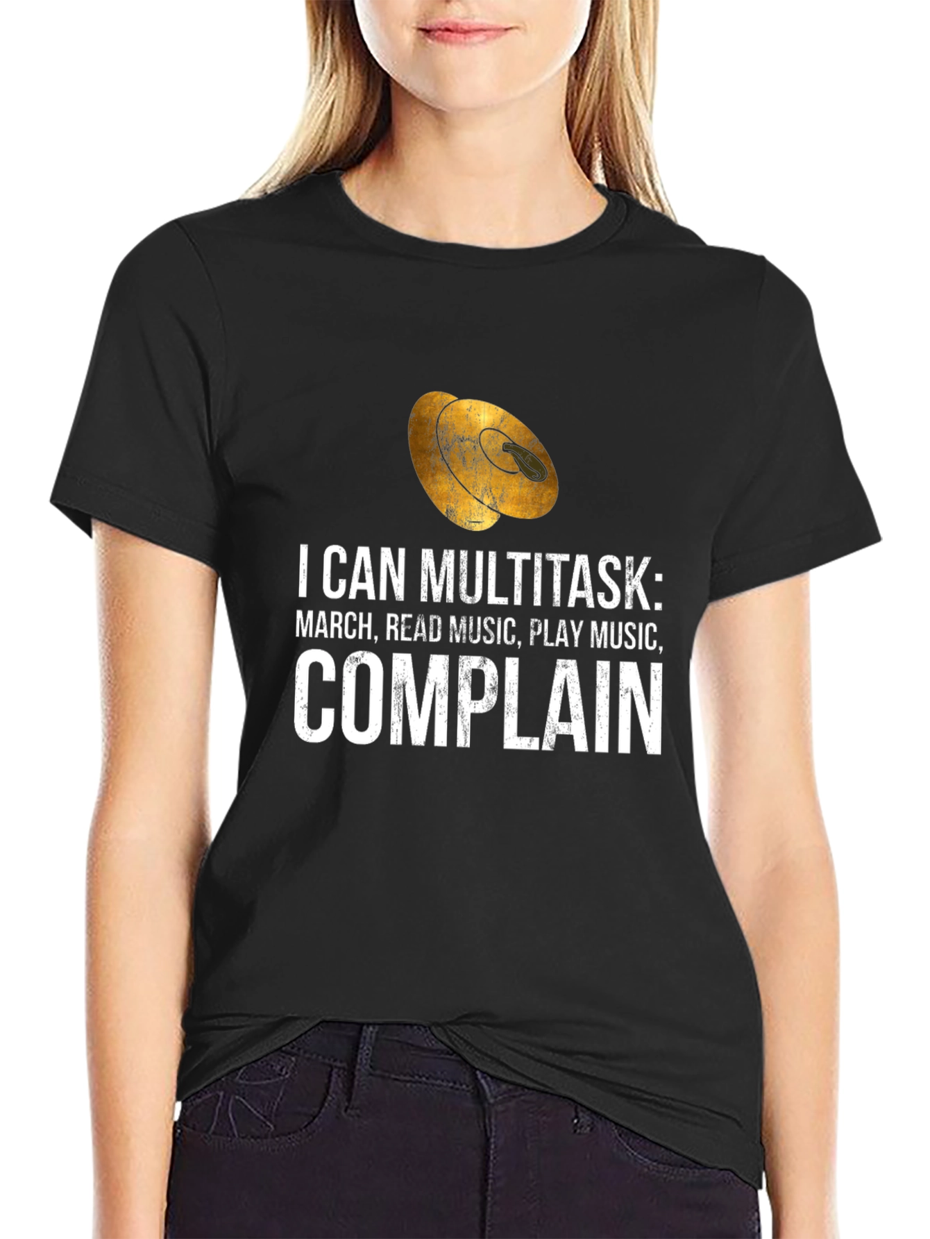 Multitasker Marching Band T-Shirt: Music Read Music Complain