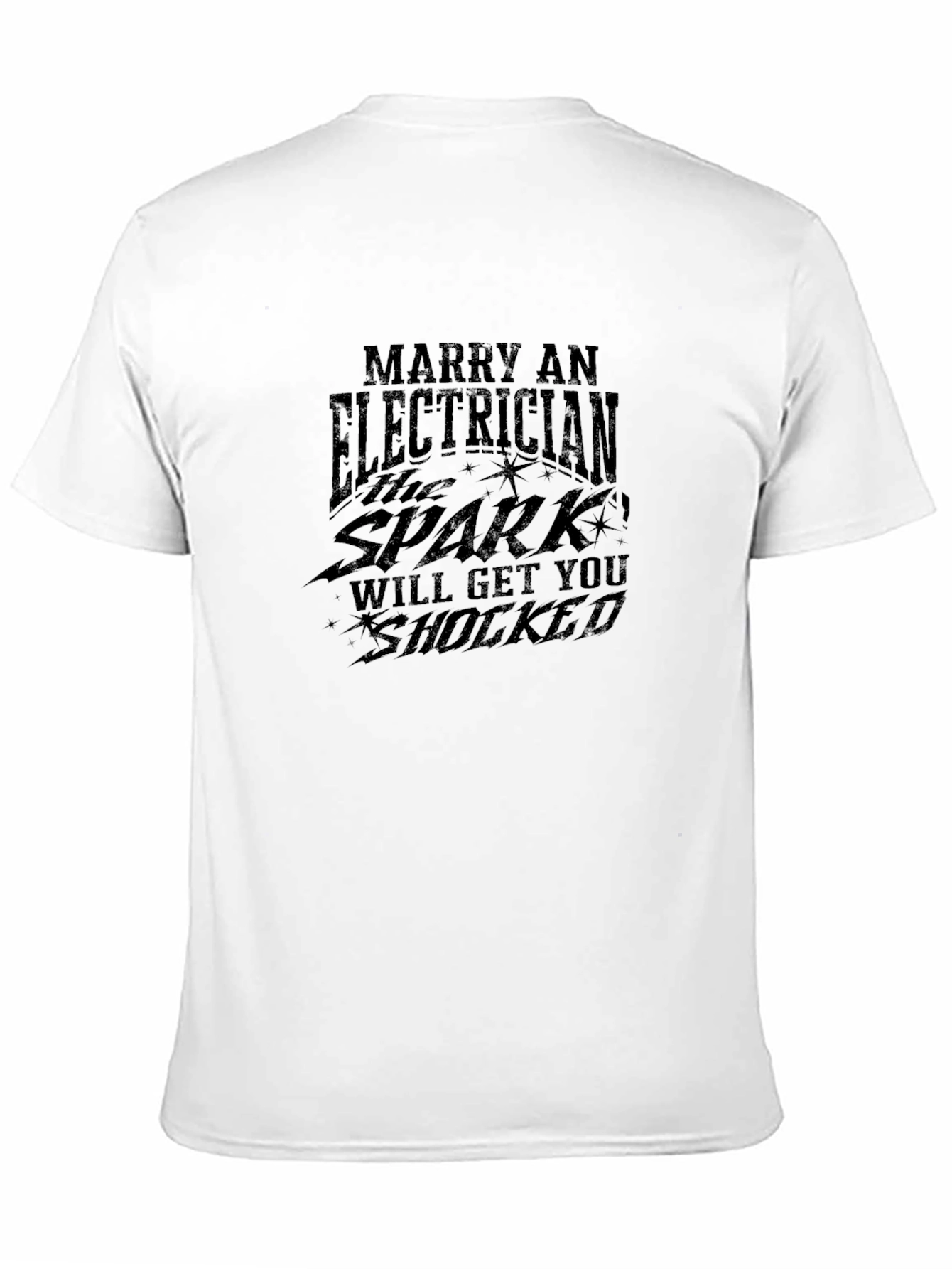 Marry an Electrician Humor T-Shirt