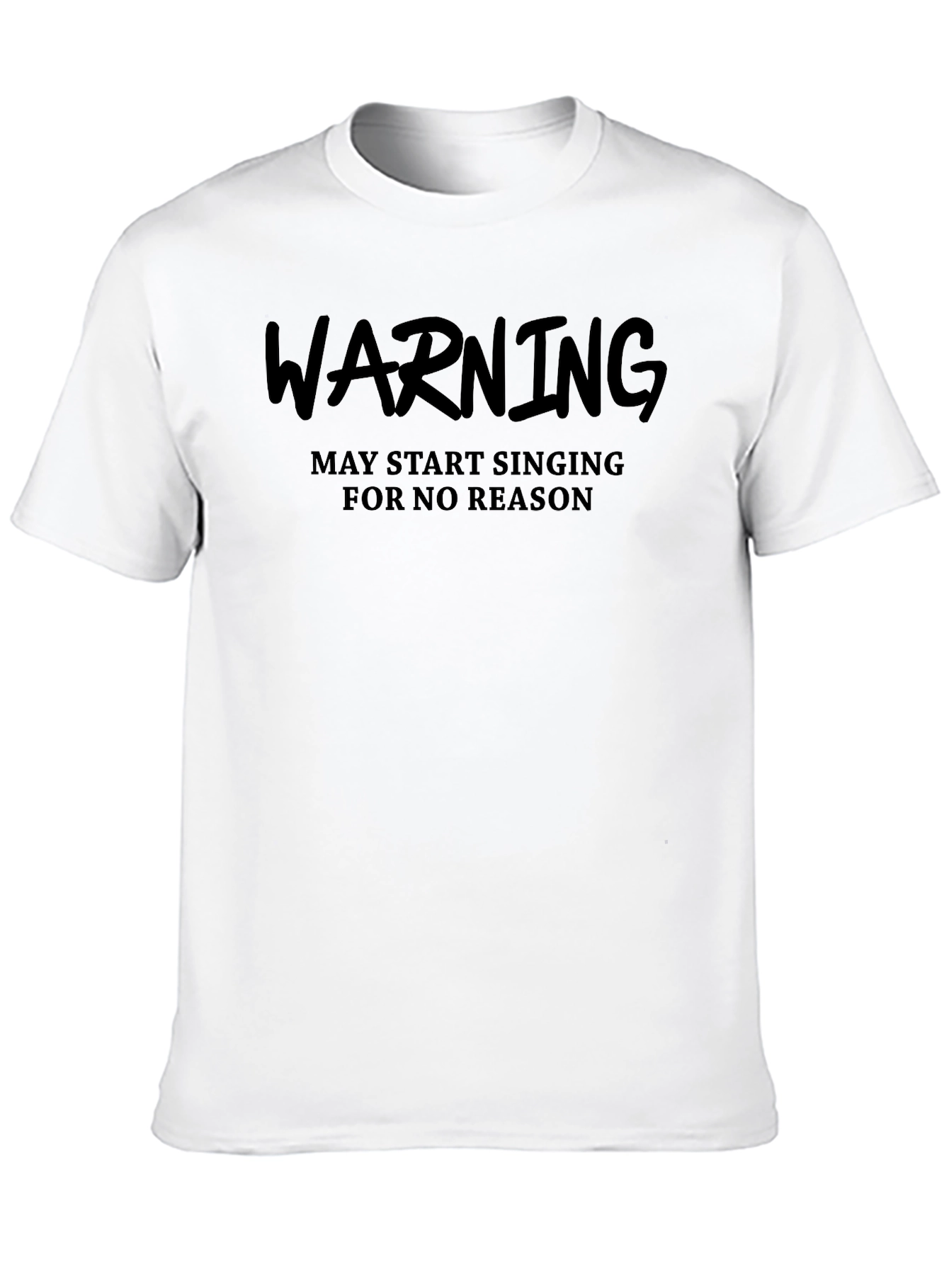Warning May Start Singing Black T-Shirt