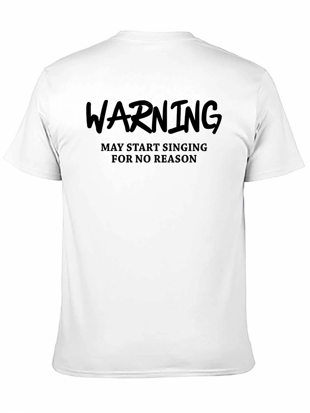 Warning May Start Singing Black T-Shirt