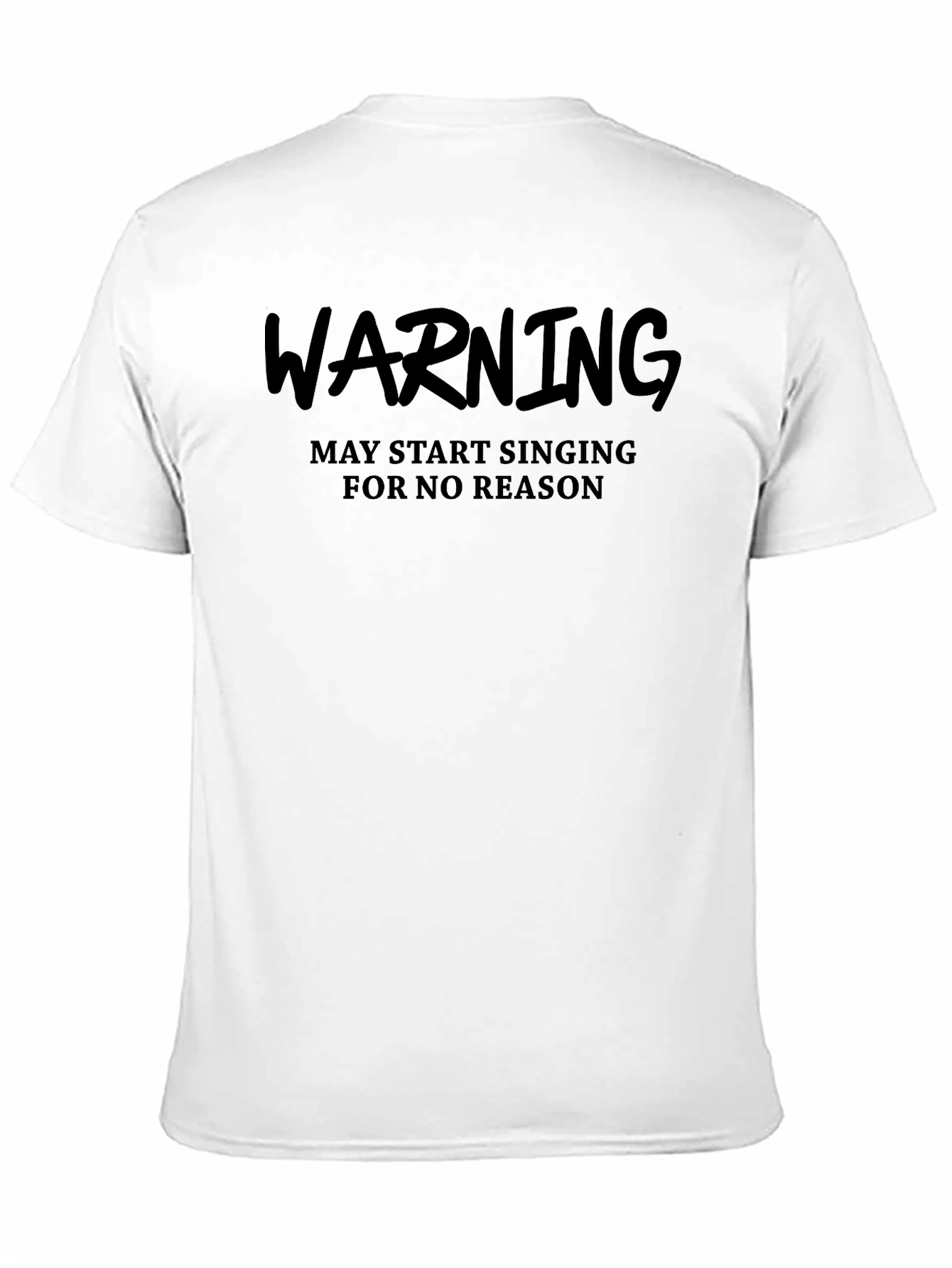 Warning May Start Singing Black T-Shirt