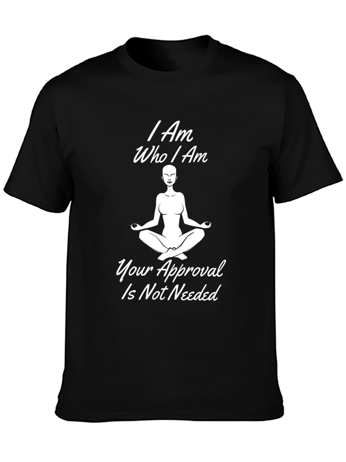 I Am Who I Am Meditation Black T-Shirt