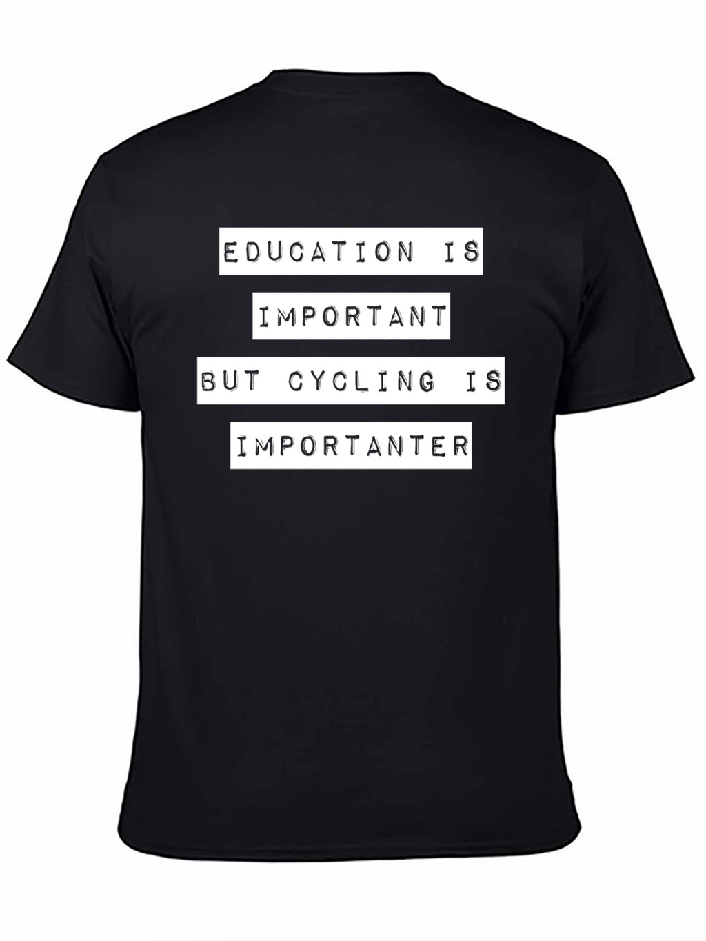Cycling Is Importanter T-Shirt