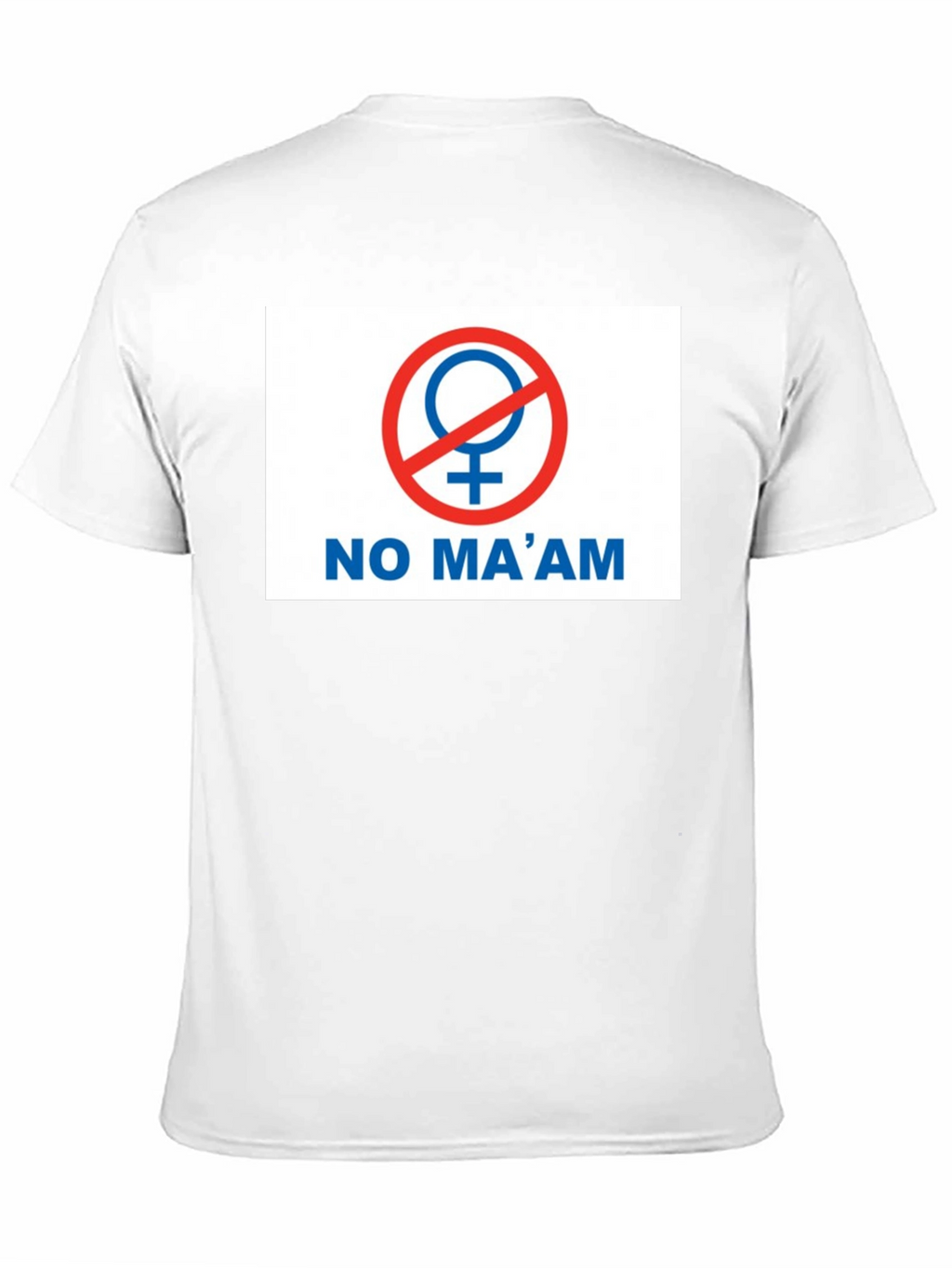 No Maam Graphic T-Shirt