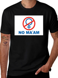 No Maam Graphic T-Shirt