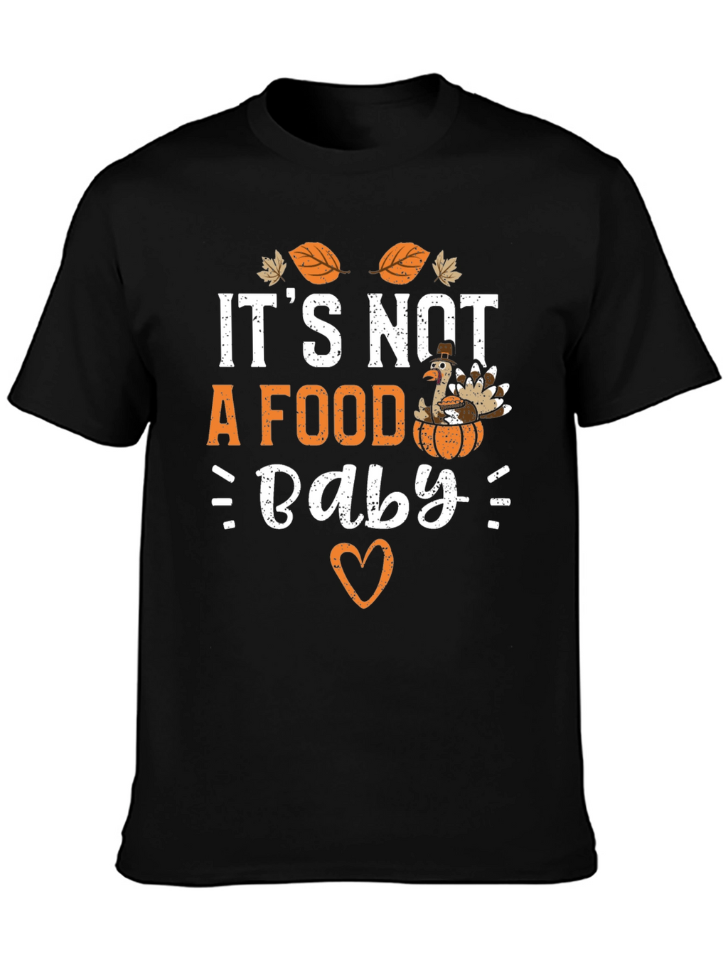 Its Not a Food Baby Thanksgiving T-Shirt