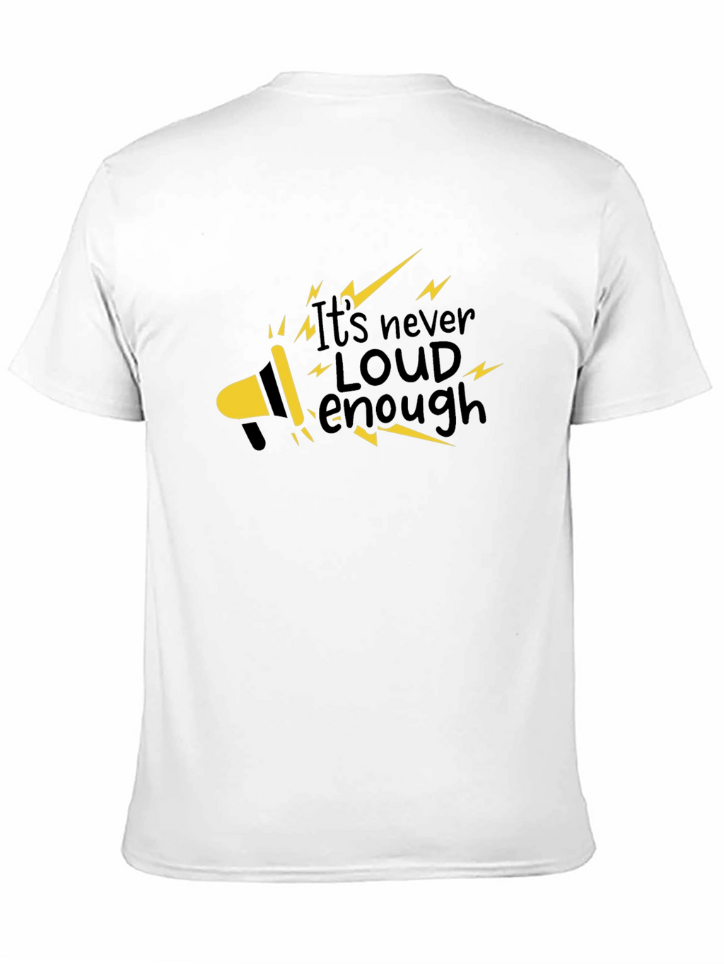 Its Never Loud Enough Graphic Tee