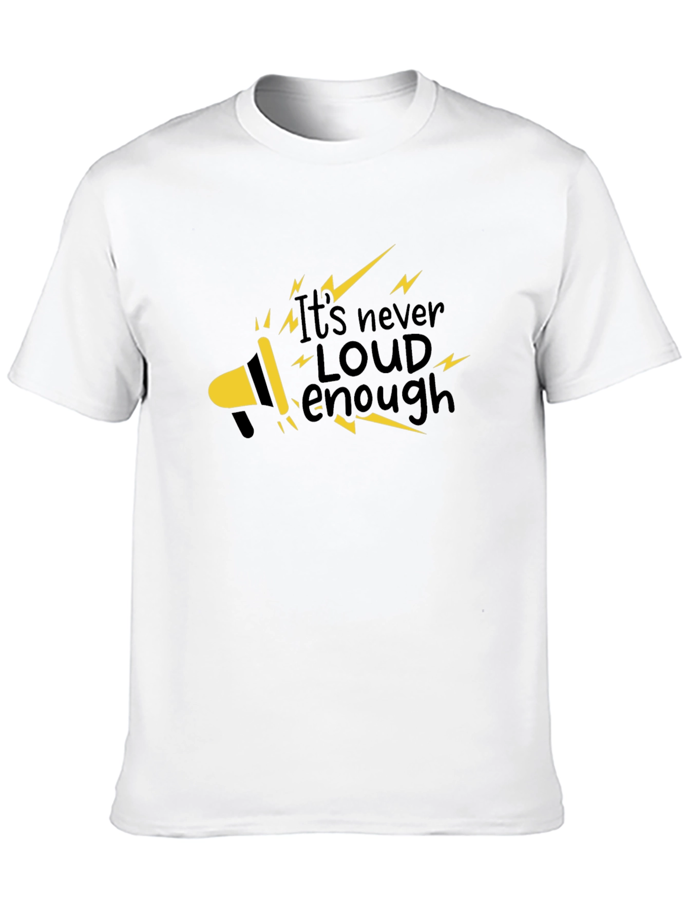 Its Never Loud Enough Graphic Tee