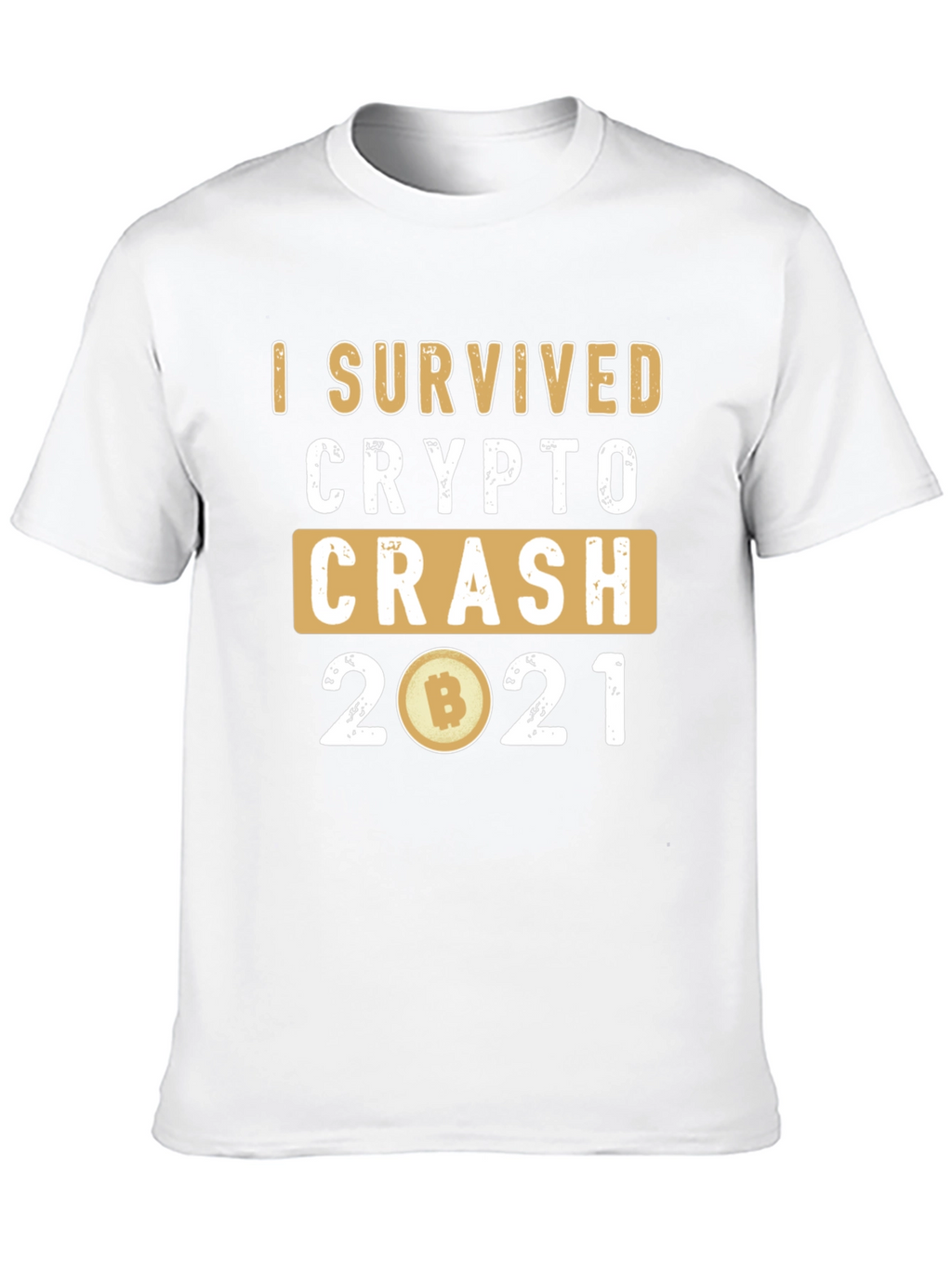 I Survived Crypto Crash 2021 T-Shirt