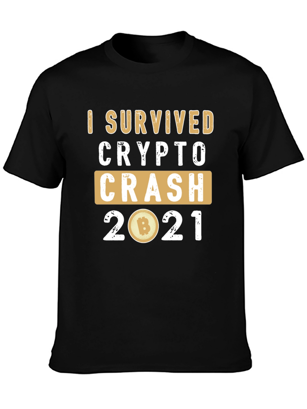 I Survived Crypto Crash 2021 T-Shirt
