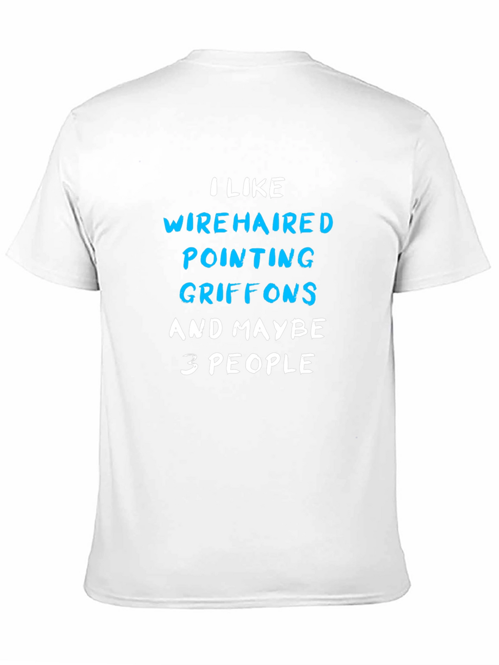 Wirehaired Pointing Griffons T-Shirt - Funny Dog Lover Tee
