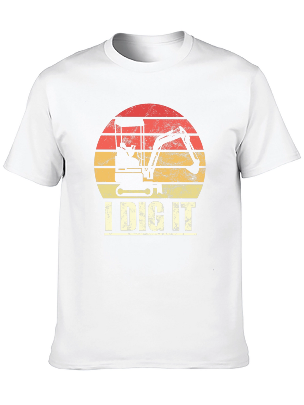 I Dig It Excavator T-Shirt
