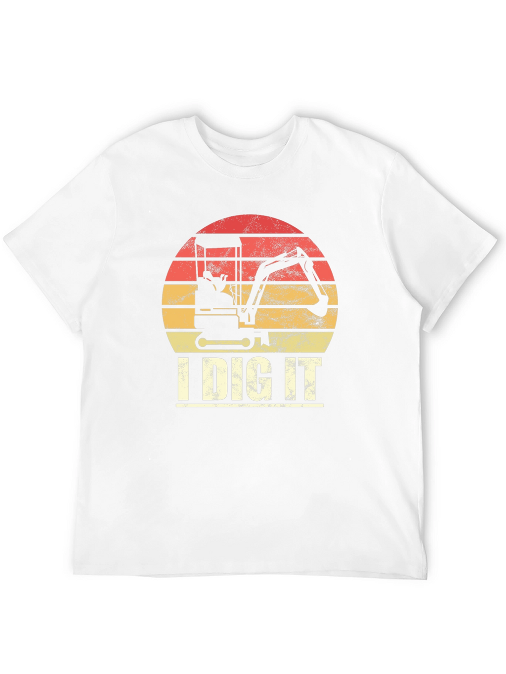 I Dig It Excavator T-Shirt