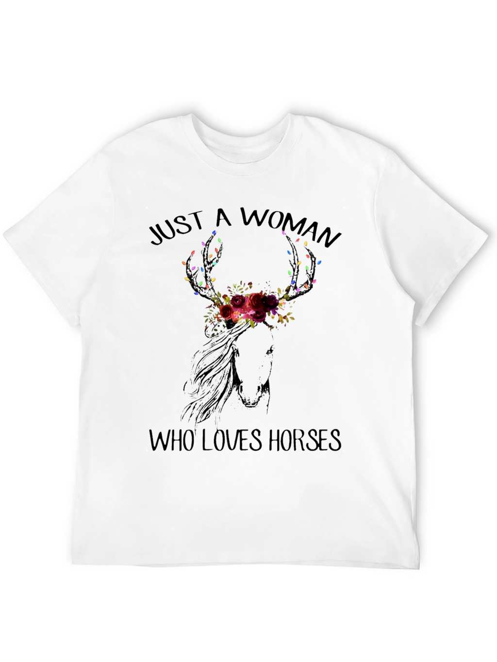 Just A Woman Who Loves Horses T-Shirt