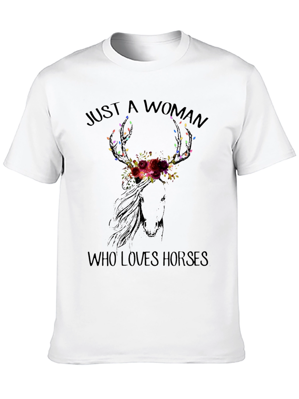 Just A Woman Who Loves Horses T-Shirt
