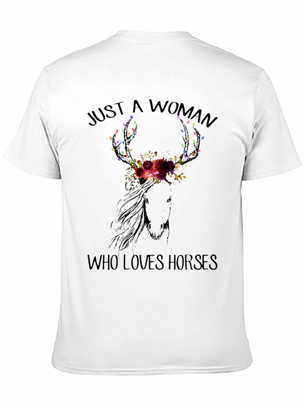 Just A Woman Who Loves Horses T-Shirt