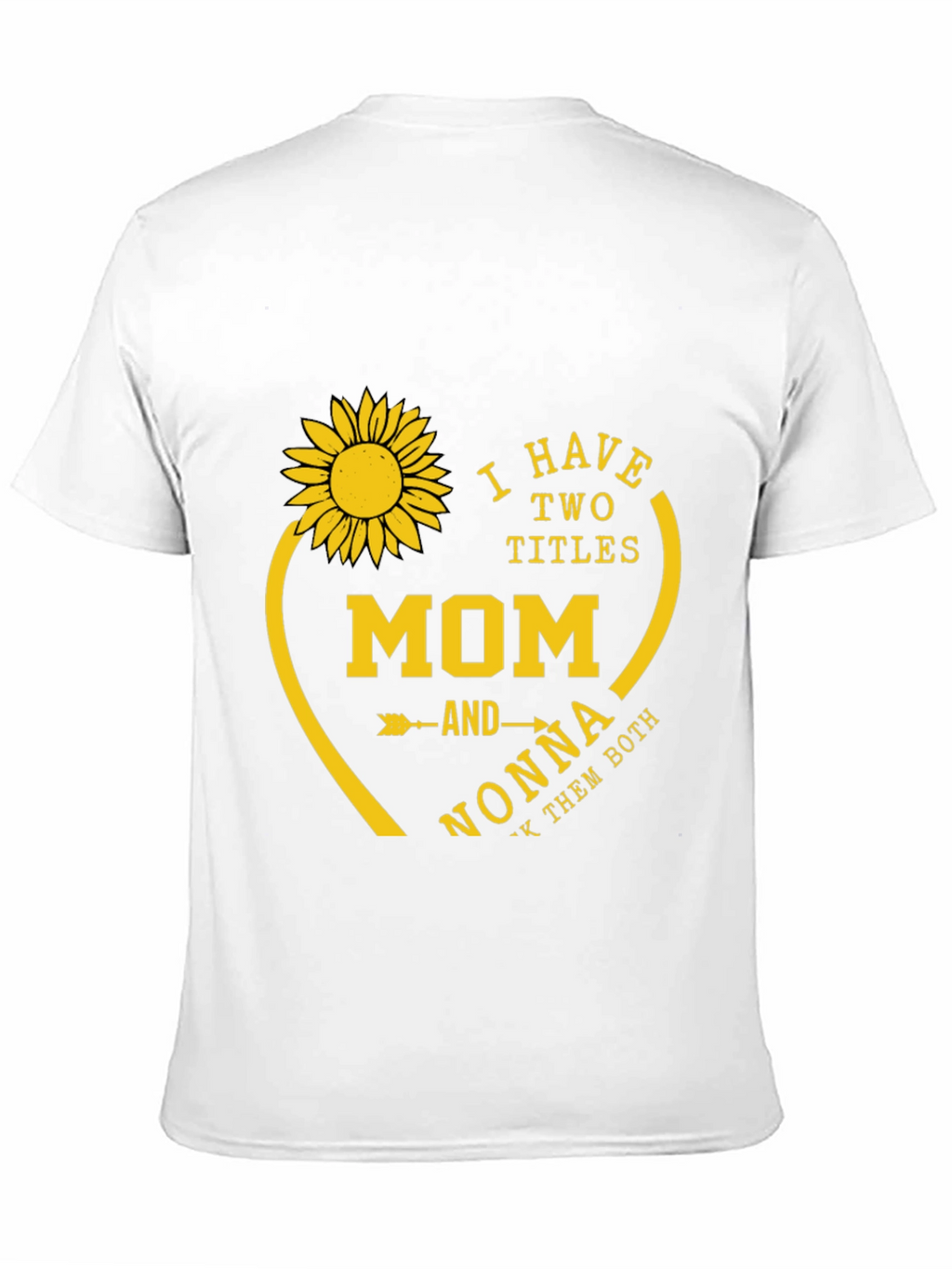Mom and Nonna T-Shirt - Sunflower Heart Design