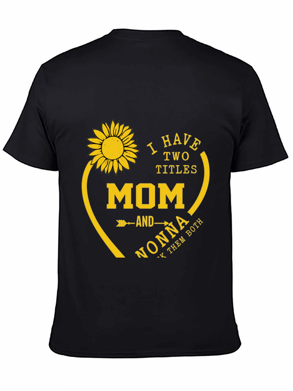Mom and Nonna T-Shirt - Sunflower Heart Design