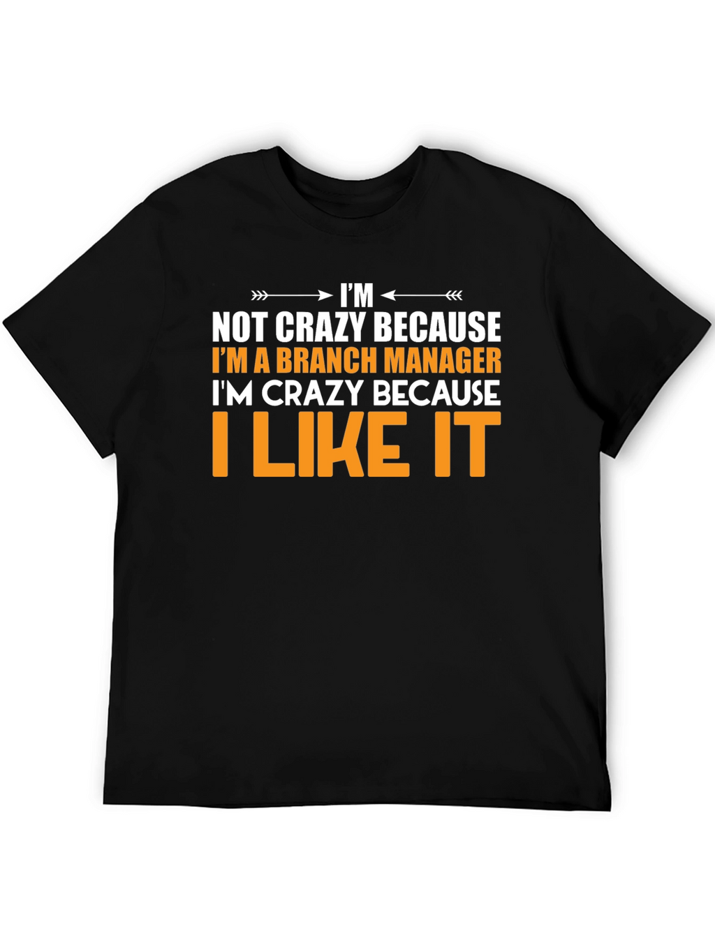 Branch Manager Funny Graphic T-Shirt