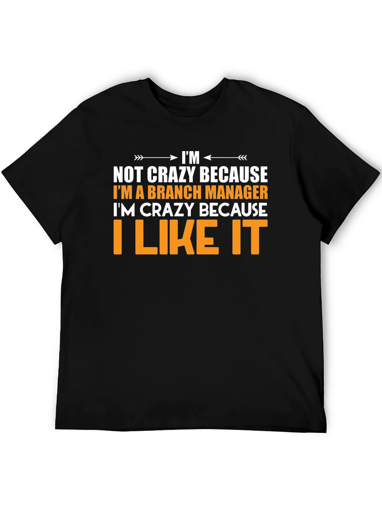 Branch Manager Funny Graphic T-Shirt