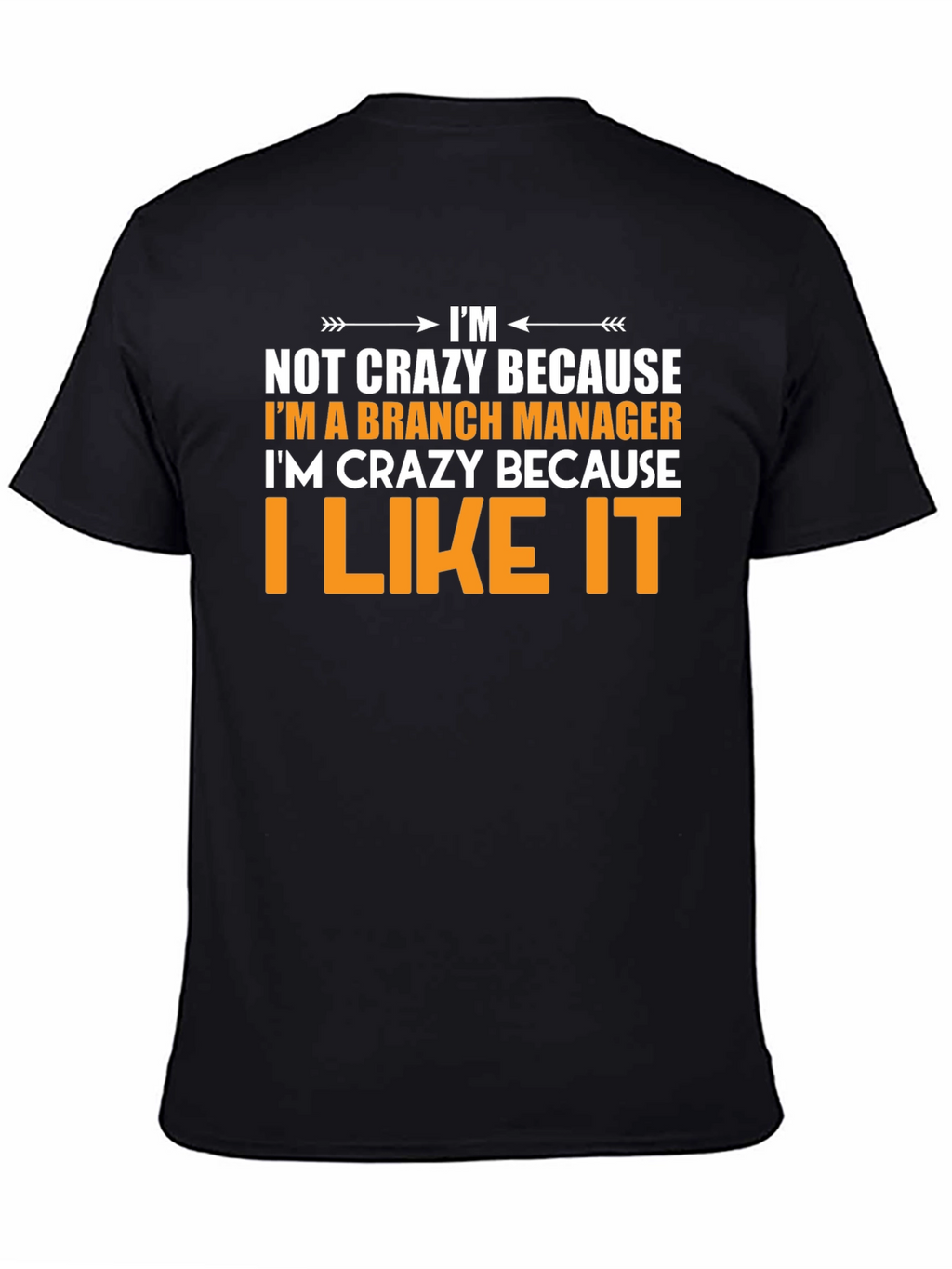 Branch Manager Funny Graphic T-Shirt
