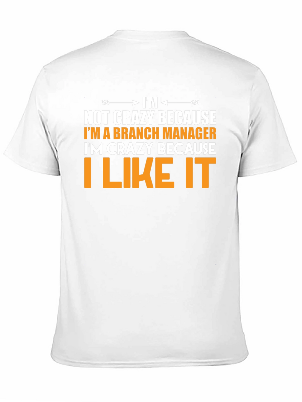 Branch Manager Funny Graphic T-Shirt