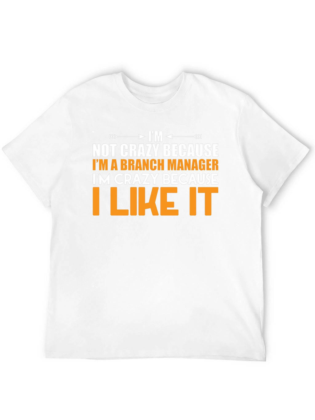 Branch Manager Funny Graphic T-Shirt