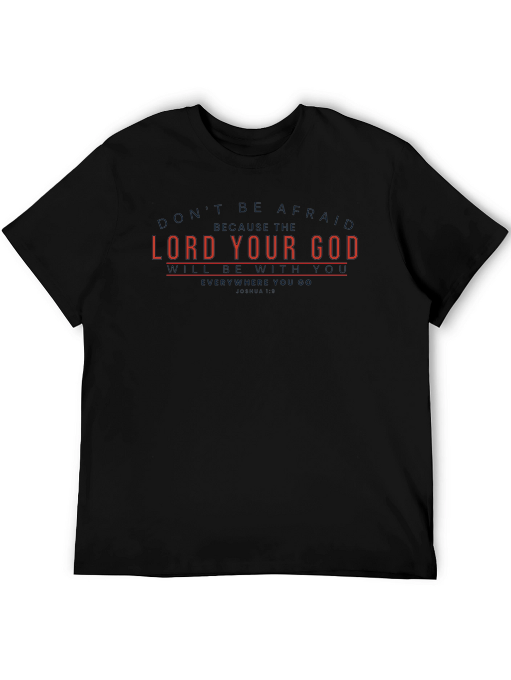 Lord Your God T-Shirt - Classic Fit